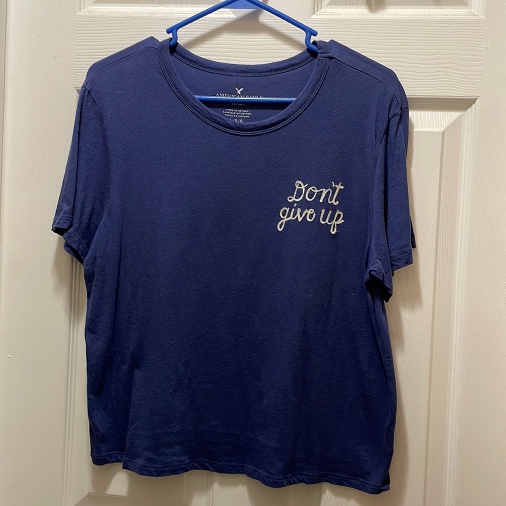 American Eagle “don’t give up” T-shirt